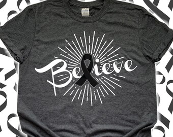 Believe Melanoma Cancer Awareness Shirt for Women Men Teen Kids Tee / Sweatshirt / Hoodie / Throat Cancer Survivor Ribbon Gift