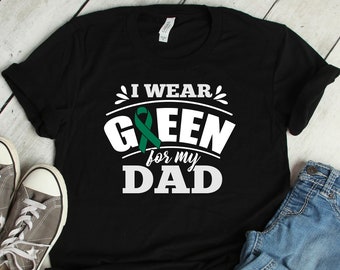 I Wear Green For My Dad Liver Cancer Green Pearl Ribbon Shirt Awareness Women Men Kids / Raglan / V Neck / Tank Top / Hoodie / T-Shirt