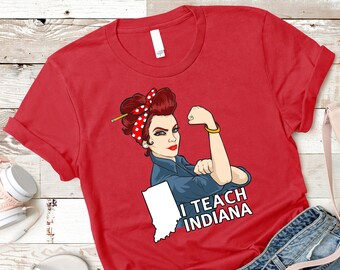 Indiana Teacher Rosie The Riveter Union Red for Ed Shirt Women Men / Hoodie / Raglan 3/4 Sleeve / V Neck / Coffee Mug / Sweatshirt TShirts