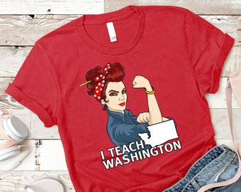Washington State Teacher Rosie The Riveter Red for Ed Shirt Women Men/ Hoodie / Raglan 3/4 Sleeve / V Neck Tee / Coffee Mug / Sweatshirt