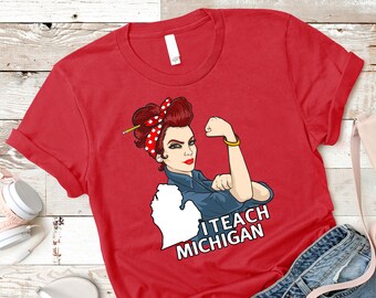 Michigan Teacher Rosie The Riveter Union Red for Ed Shirt Women Men / Hoodie / Raglan 3/4 Sleeve / V Neck / Coffee Mug / Sweatshirt TShirts