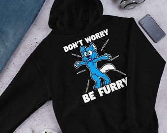 Adult - Don&#39;t worry be Furry Hoodie Shirt - Furry Fursona Hooded Sweatshirt Cosplay Furry Life Ears Tails Costume Designs Hooded Sweatshirt