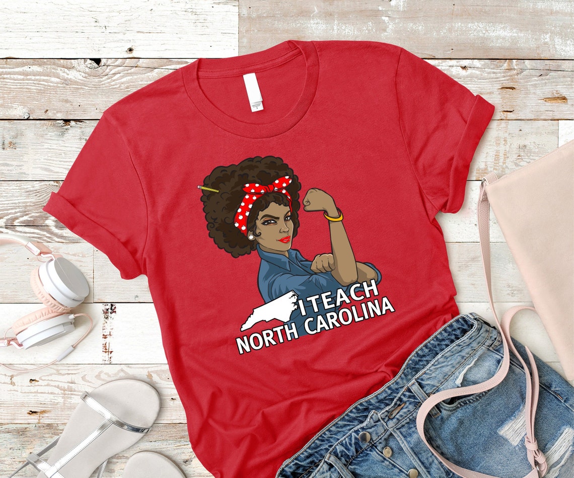 North Carolina Teacher Rosie the Riveter Red for Ed Shirt Etsy
