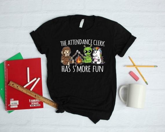 Attendance Clerk Has S'more Fun Shirt Women Men / Raglan / - Etsy