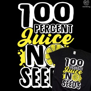 Vasectomy Shirt, Vasectomy Care Package Gift, Funny Vasectomy Hoodie, Vasectomy Gag Gifts for Him, 100 Percent Juice No Seeds