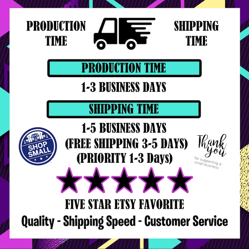 Pu&ograve; includere: Immagine con testo che indica i tempi di produzione e spedizione. Include una grafica di un camion, un badge "Shop Small", cinque stelle e le parole "Five Star Etsy Favorite".