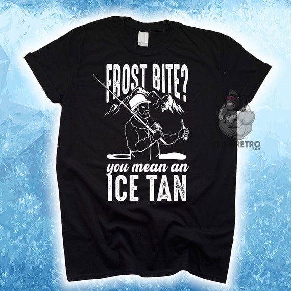 Funny Ice Fishing Shirt, Frost Bite Ice Tan Tee, Grandpa or Dad