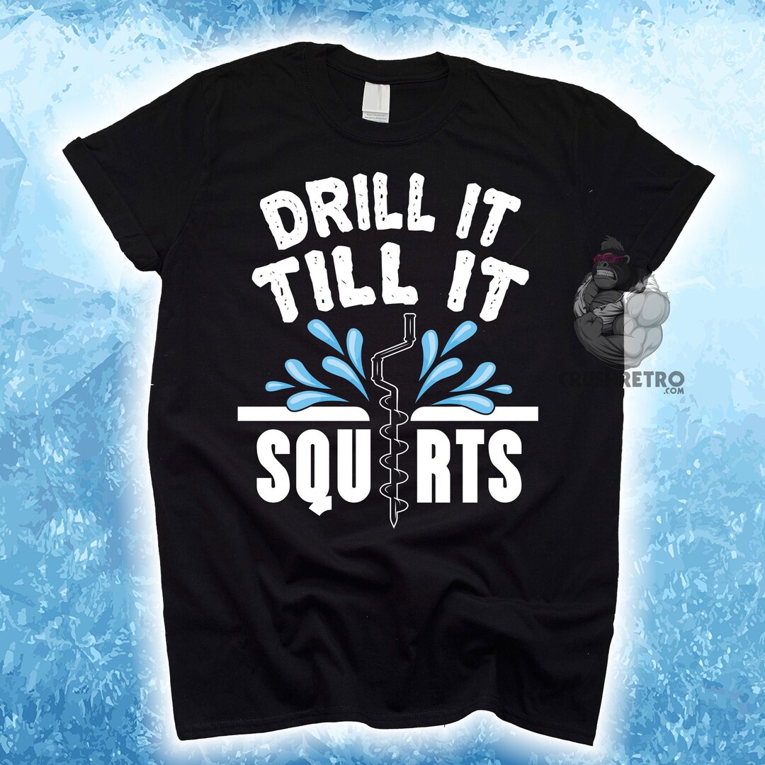 Funny Ice Fishing Shirt Drill It Till It Tee Grandpa or Dad - Etsy Denmark