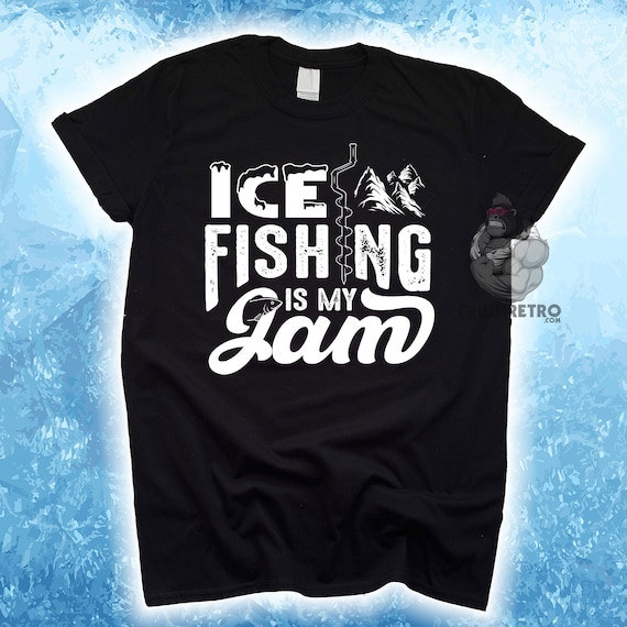 Funny Ice Fishing Shirt, Ice Fishing is My Jam, Grandpa or Dad Gifts,  Personalized Father's Day Gift, Mens Fishing T-shirts, Fishing Hoodie 
