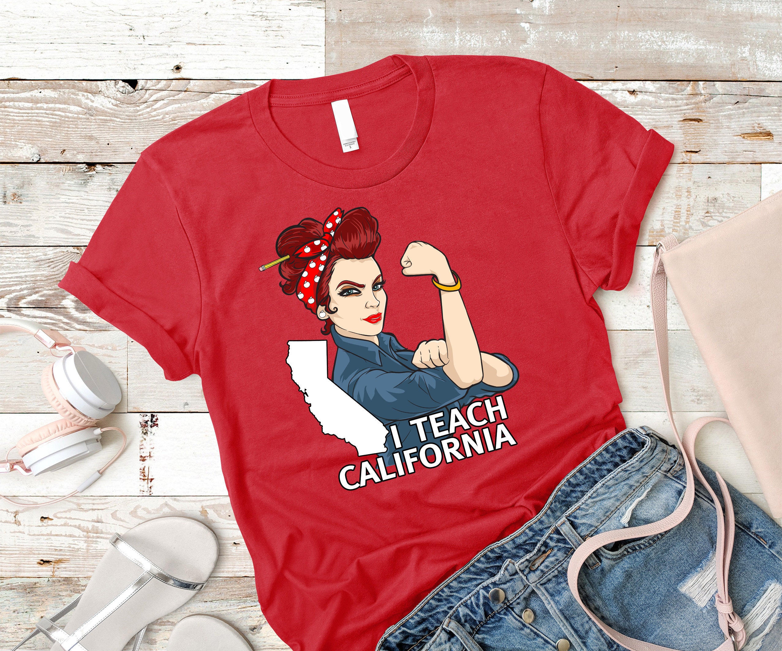 California Teacher Rosie The Riveter Red for Ed Shirt Women Men Kids / Hoodie / Raglan 3/4 Sleeve / V Neck Tee / Coffee Mug / Sweatshirt