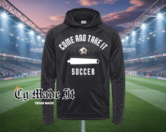 Come and Take It Soccer Performance-hoodie