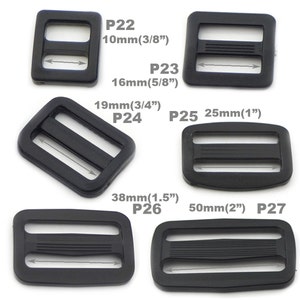 May include: A set of ten black plastic slider buckles in various sizes, ranging from 10mm to 50mm. Each buckle has two parallel slots for webbing or straps. The buckles are labelled with their size and a product code, such as "P22" and "10mm (3/8").