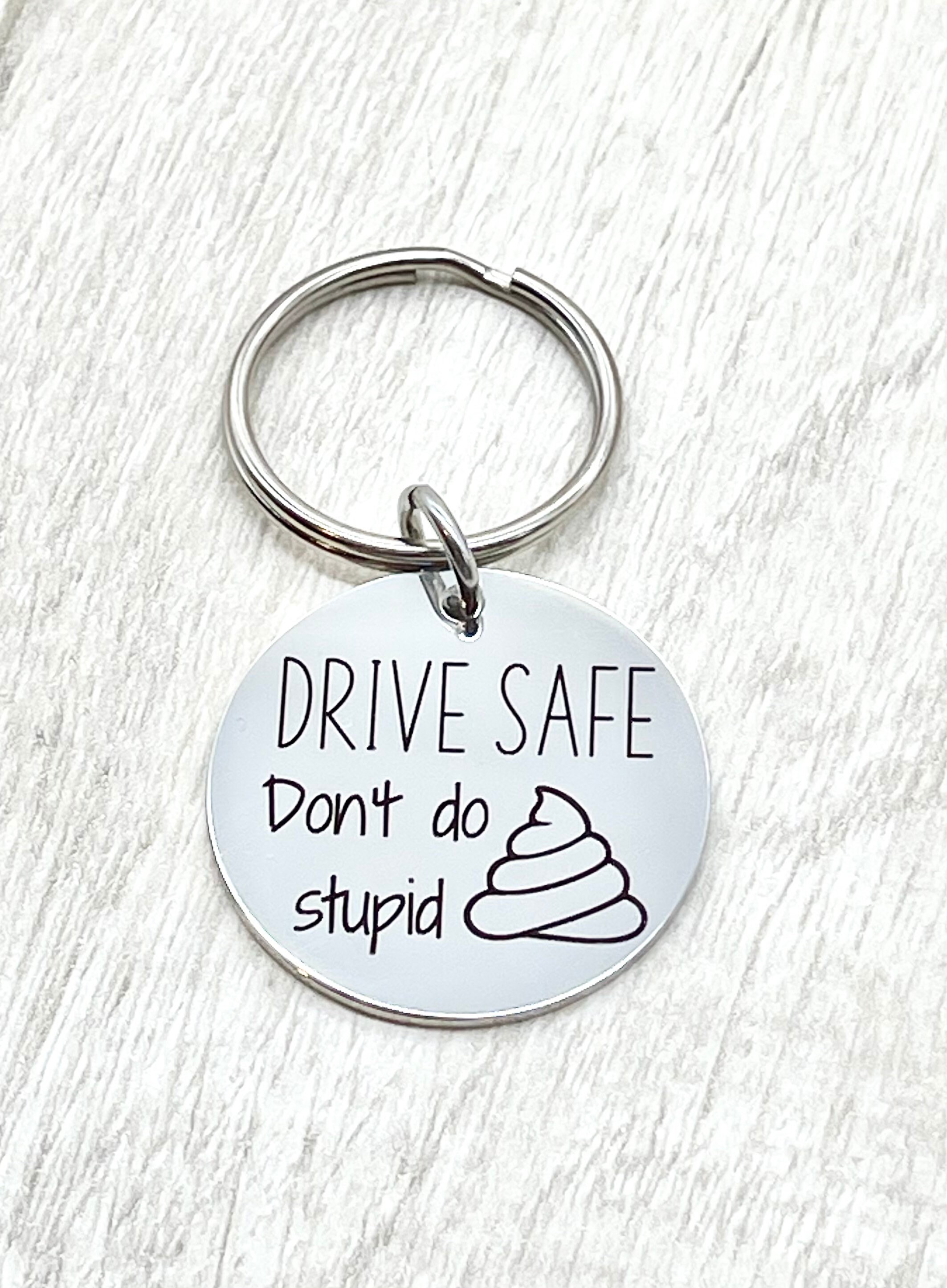 Drive Safe Keychain Keyring Drive Safe Be Safe Keyring New Etsy