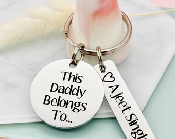 This Daddy Belongs To, Personalised Engraved Keyring, For Him, Daddy, Father, New Dad, New Baby, Fathers day, Daddy Gift,