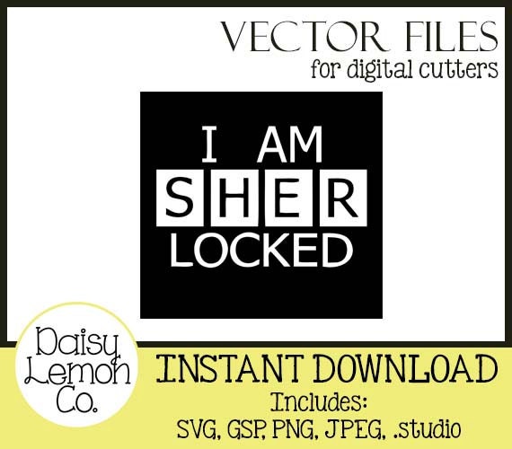 Vector File I Am Sher Locked Sherlock c Svg Etsy Vector File I Am Sher Locked Sherlock c Svg Etsy