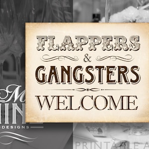 Rustic Prohibition Printable Art &quot;Flappers & Gangsters Welcome&quot; Roaring 20s Party Download, Distressed Party Sign Instant Download BWR46