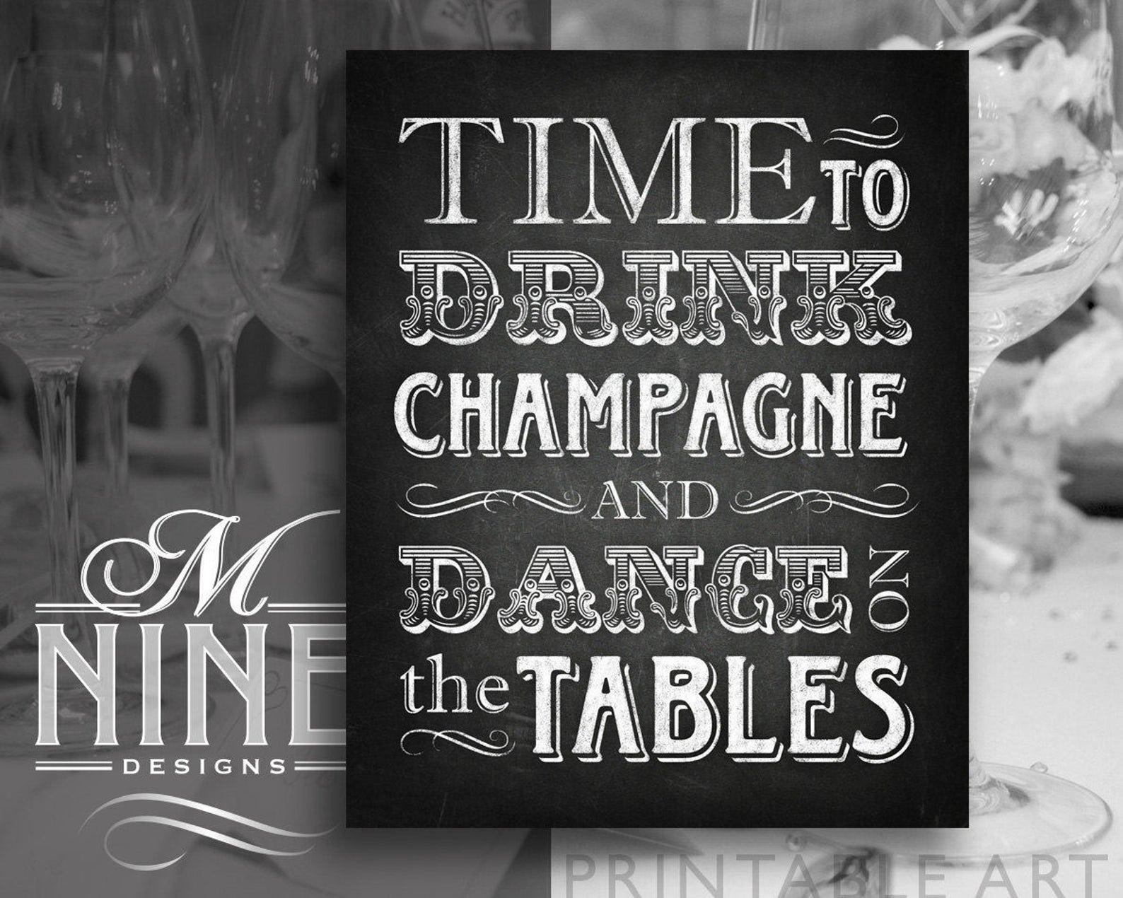 Chalkboard Printable Art / Time to Drink Champagne and Dance Etsy