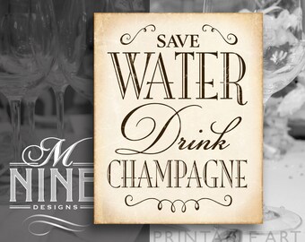 Rustic Wedding Signs / Save Water Drink Champagne / Rustic Party Decor, DIY Wedding Sign Printables, Party Quote Signs CLR16