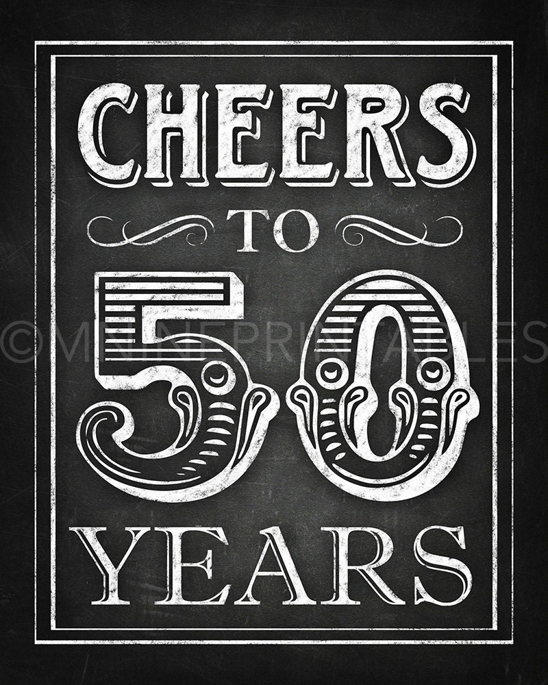 Chalkboard Printable Art Cheers to 50 Years Sign | Etsy