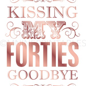 Rose Gold 50th Birthday Sign Printables | Kissing My Forties Goodbye ...