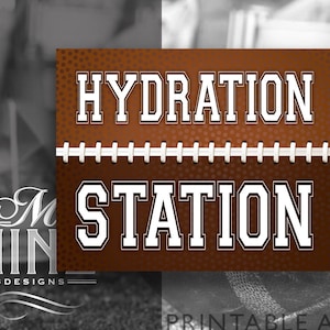 Hydration Station Sign Printable, Football Party Sign Decorations, Football Drinks Table Sign, Instant Download FB32