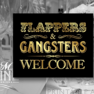 Black and Gold Party Printable &quot;Flappers & Gangsters Welcome&quot; Party Sign Typography Print, Party Décor, Roaring 20s Party BWBG46