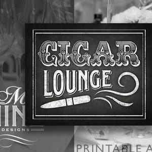 Chalk CIGAR LOUNGE Sign Printables | Cigar Party Downloads | Digital Download | Vintage Party Signs | Chalkboard Printable Art BWC85