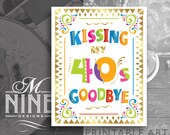 Fiesta Party Sign Printables Kissing My 40's Goodbye - Etsy