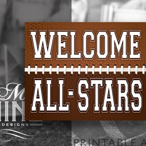 Football Party Sign Printables | Welcome All-Stars | Digital Downloads | Sports Printables | Football Party Welcome Sign Printable Art FB38