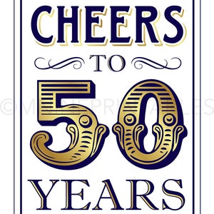 Navy and Gold Printable Art / Cheers to 50 Years / Vintage Party ...