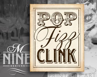 Rustic Party Sign Printables / POP FIZZ CLINK / Champagne Quotes, Letterpress Printable Party Downloads, Rustic Wedding Signs BWR74