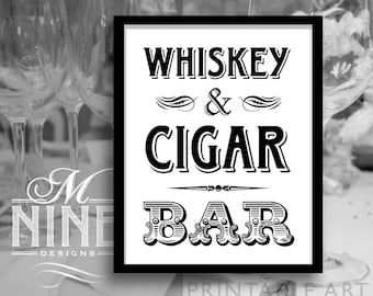 WHISKEY & CIGAR BAR Sign Printables / Party Signs, Printable Party Download, Black and White Vintage Wedding BW80