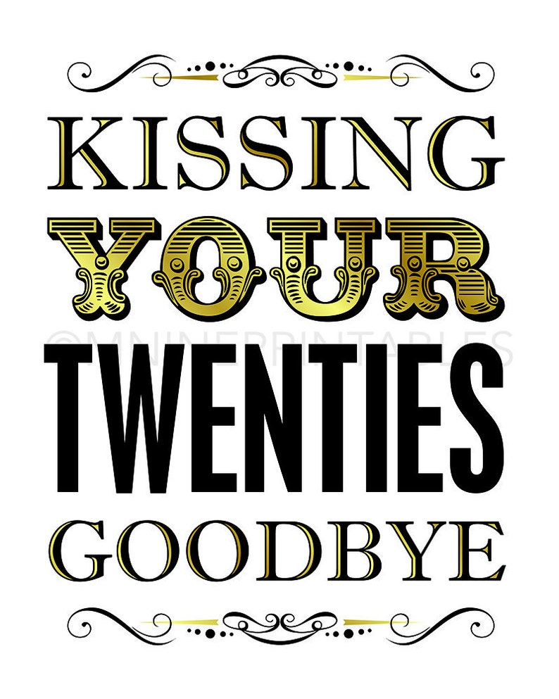 Gold Printable Art kissing Your Twenties Goodbye - Etsy