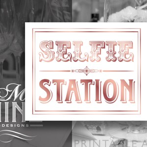 Rose Gold Wedding Sign Printables / SELFIE STATION / Rose Gold Party Signs, Printable Party Download, Rose Gold Wedding Decor BWRG62