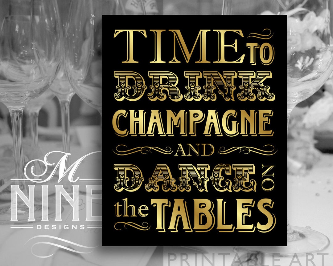 Black and Gold Printable time to Drink Champagne and - Etsy