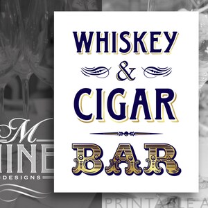 Navy and Gold Party Printable / WHISKEY & CIGAR BAR Sign / Party Signs, Printable Party Download, Vintage Wedding NG80