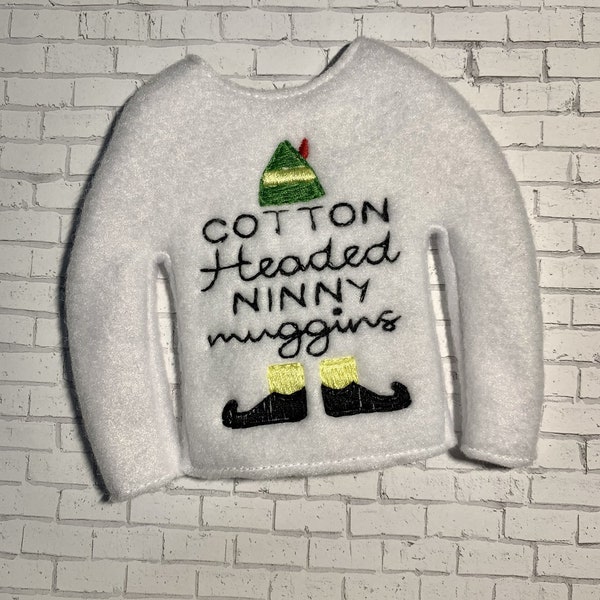 Cotton Headed Ninny Muggins Elf Sweater, Christmas Shelf, Holiday Elf Story, Buddy Inspired, Classic Movie