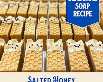 Salted Honey Soap Recipe, Cold Process Brine Soap (PDF Download)