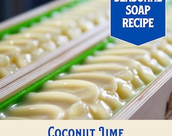 Coconut Lime Cold Process Soap Recipe, Intermediate (PDF Download)