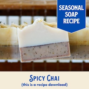 Spicy Chai Soap Recipe, Intermediate/Advanced (RECIPE ONLY!), Cold Process Soap, Recipe by Muddy Mint, Holiday Soap Recipe