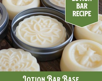 Lotion Bar Base Recipe, 3 Variations, Beginner Friendly (PDF Download)
