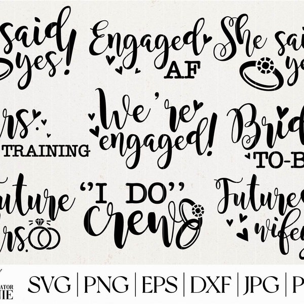 Engagement SVG Bundle - Commercial Use - Engaged AF SVG Bundle - Engagement Svg Quotes - Wedding Svg Bundle - Bridal Party Svg - WED21