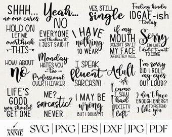 Sarcastic SVG Bundle - Commercial Use - Funny Quotes SVG Bundle - Sassy SVG Quotes - Sarcastic Shirt Svg Cut File For Cricut, Silhouette