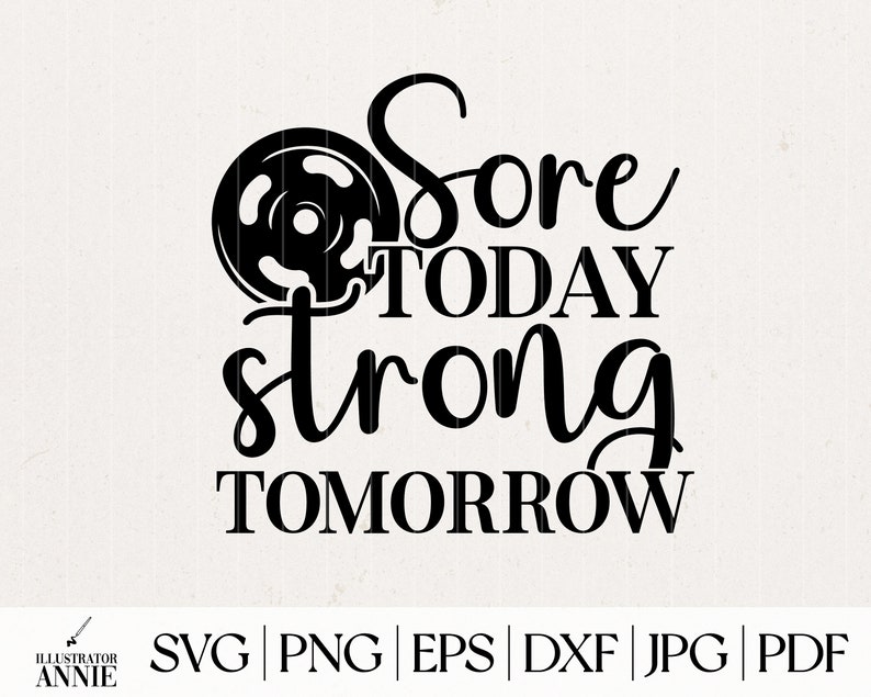 K&ouml;nnte beinhalten: Schwarzwei&szlig;es Grafikdesign mit einer Gewichtsplatte und dem Text "Sore today strong tomorrow".