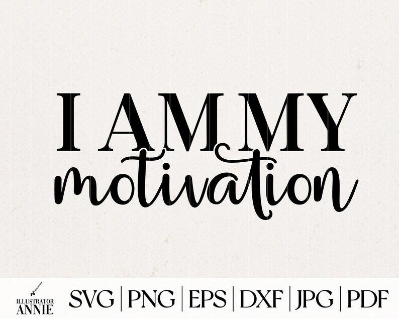 K&ouml;nnte beinhalten: Schwarz-wei&szlig;es Text-Grafikdesign mit dem Text "I AM MY motivation".