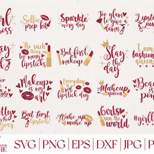 May include: A set of 16 digital cut files featuring makeup-themed quotes and sayings. The quotes are written in a gold and red color scheme with hearts and other decorative elements. The text includes phrases like "Girl Boss", "Stay Cool Girl", "Makeup is my Art", "Beauty is Power", and "Girls Run the World".