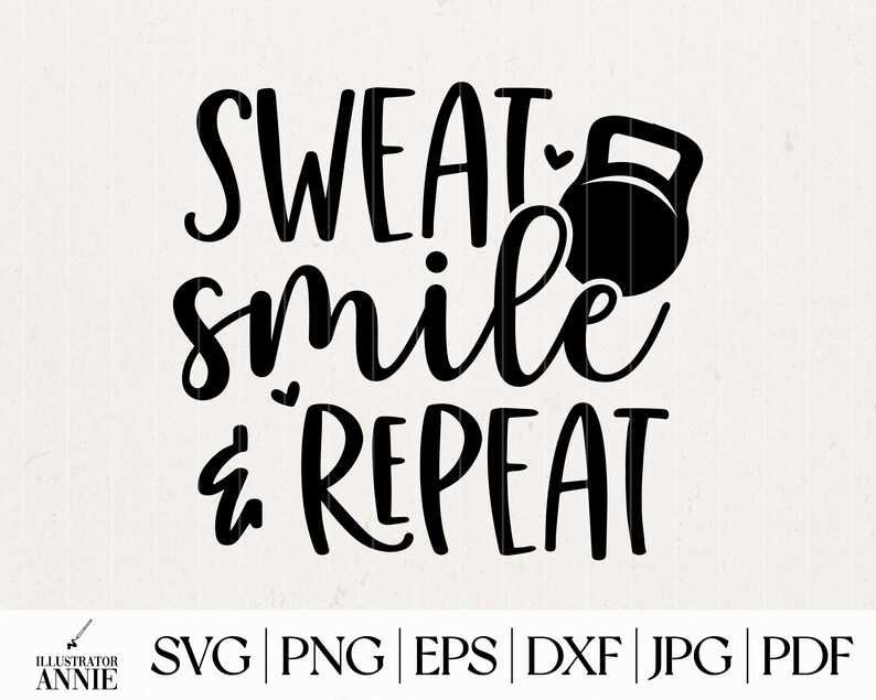 K&ouml;nnte beinhalten: Schwarzwei&szlig;es Grafikdesign mit dem Text "Sweat, smile & repeat" und einer schwarzen Kettlebell.