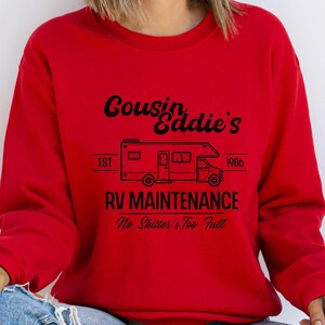 Cousin Eddie Christmas Sweater, RV Maintenance Funny Shirt, Christmas Movie Quote, Holiday Movie Humor Shirt, Christmas Vacation Fan Apparel