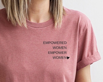 Empowered Women Empower Women, Women's empowerment, women supporting women, women's right