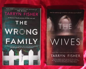 Tarryn Fisher Psychological Thriller Novels The Wrong Family The Wives